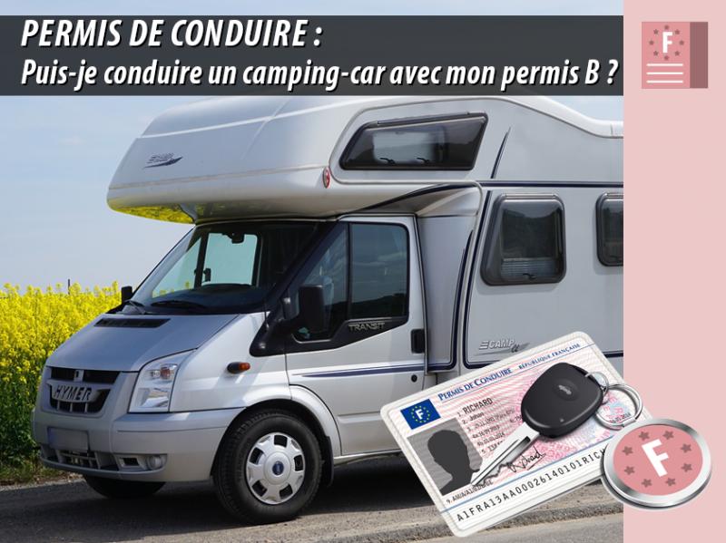 Quel permis faut-il pour conduire un camping-car en France?