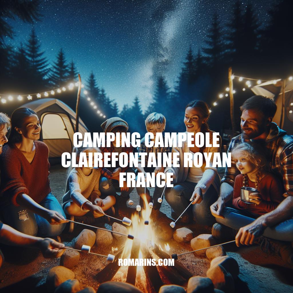 Camping Campeole Clairefontaine: Séjour Idéal à Royan