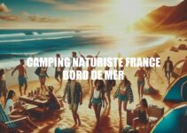 Camping Naturiste France Bord de Mer: Découvrez nos Meilleures Adresses!