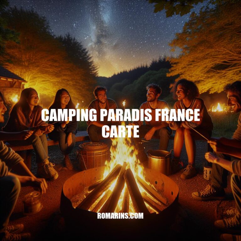 Camping Paradis France: Le Guide Complet