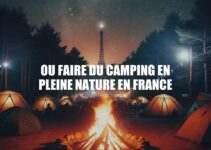 Camping Sauvage en France: Guide Complet