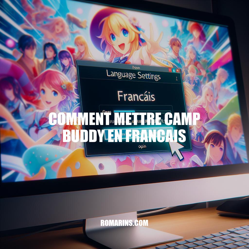 Comment changer la langue de Camp Buddy en français