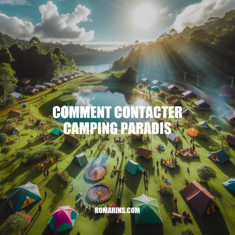 Comment contacter Camping Paradis : Guide complet