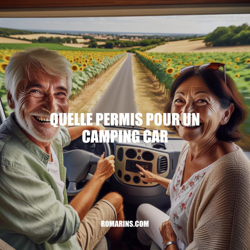 Conduire un Camping Car en France : Obtenez Votre Permis B