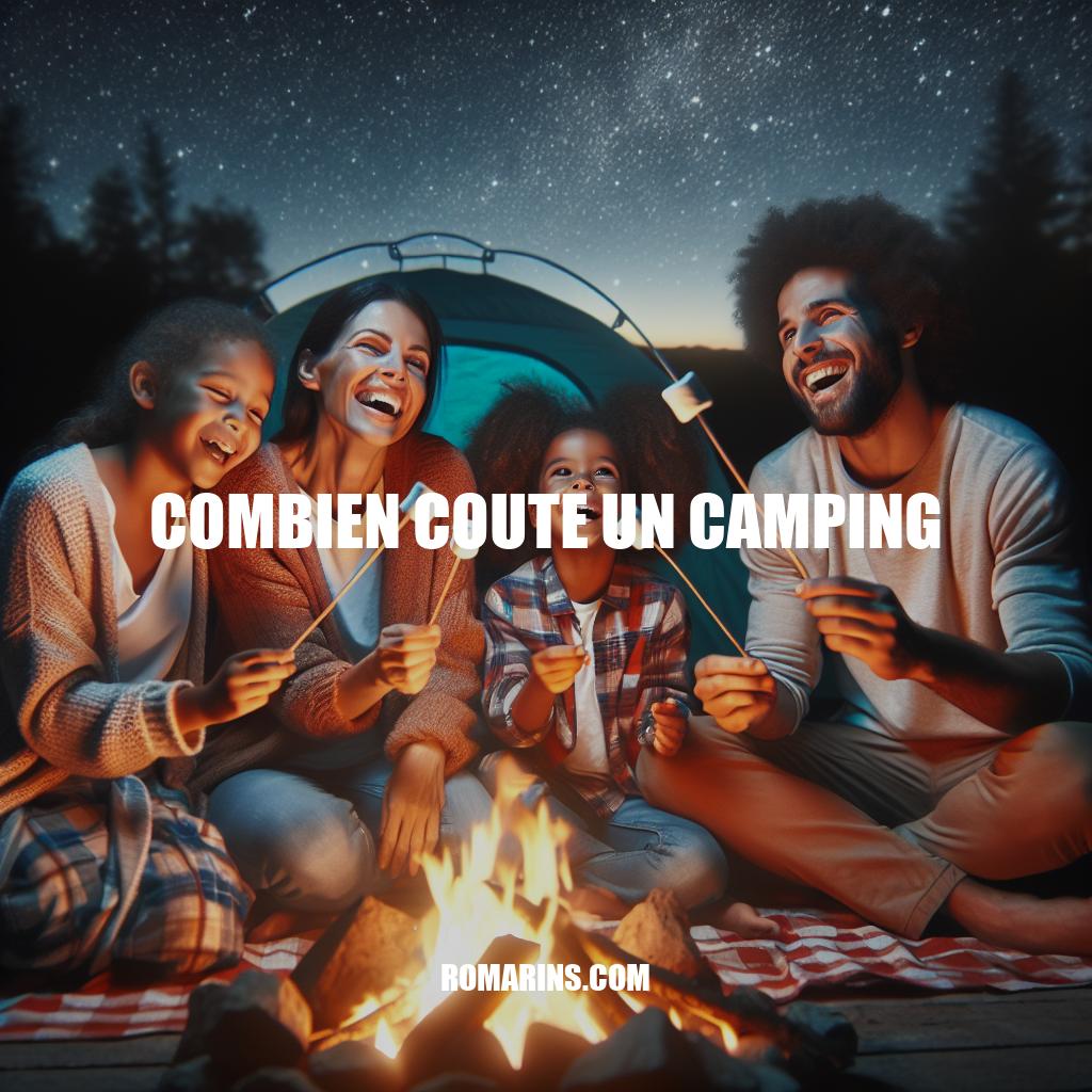 Coût du Camping: Budget et Tarifs