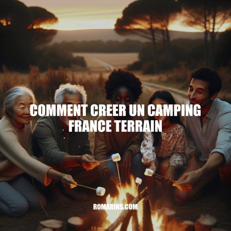 Créer un Camping en France: Guide Complet