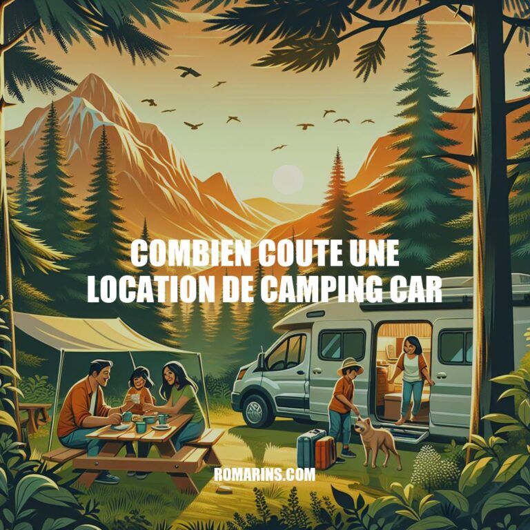 Guide complet pour la location de camping-car: Prix et astuces!
