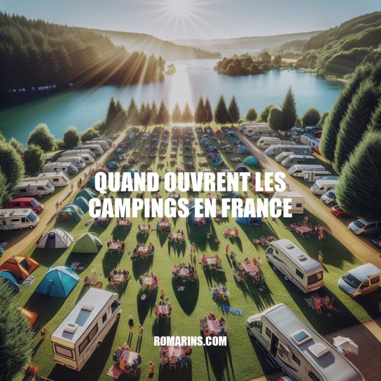 Guide complet sur les dates d'ouverture des campings en France