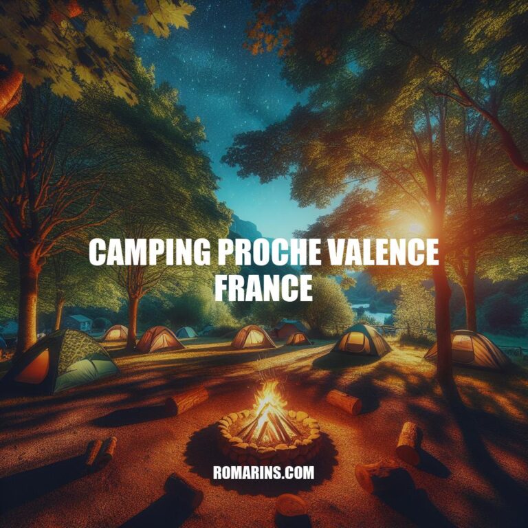 Guide de Camping Proche de Valence