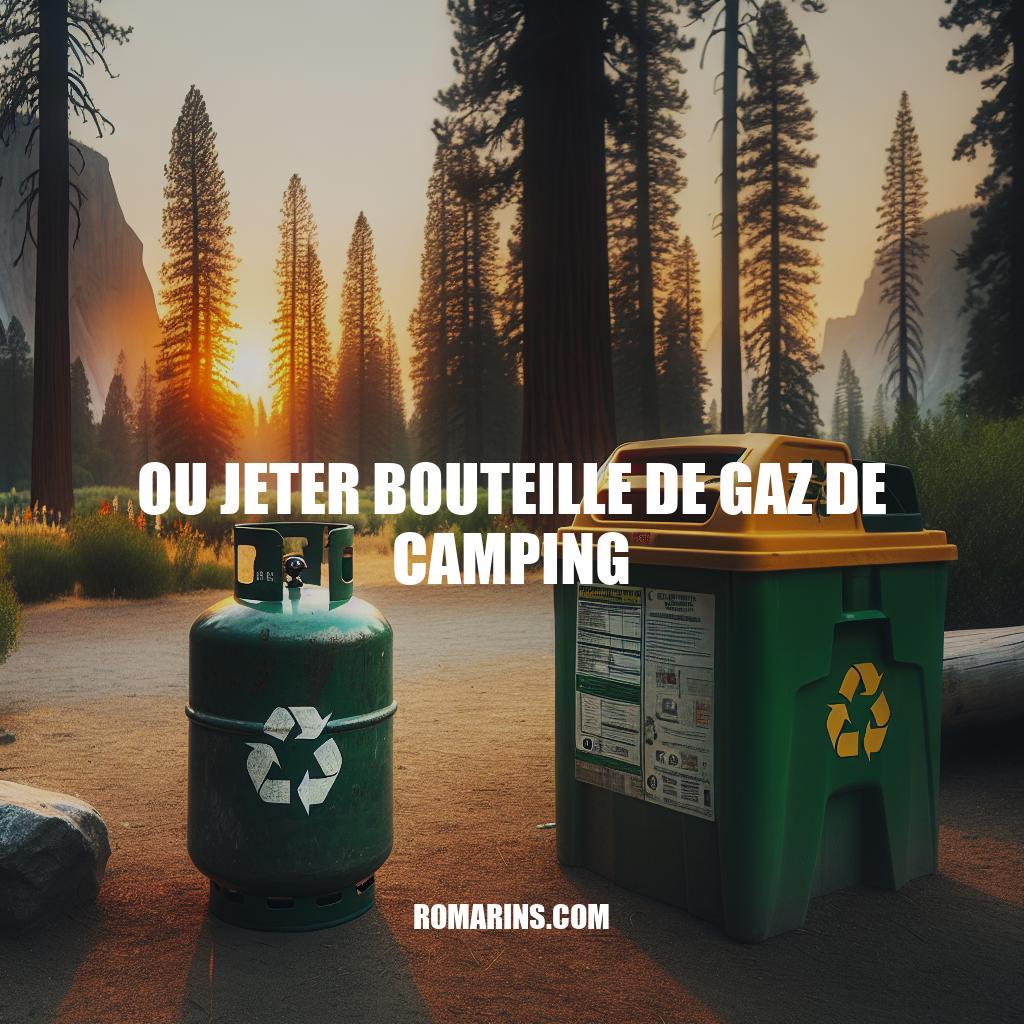 Guide de recyclage des bouteilles de gaz de camping