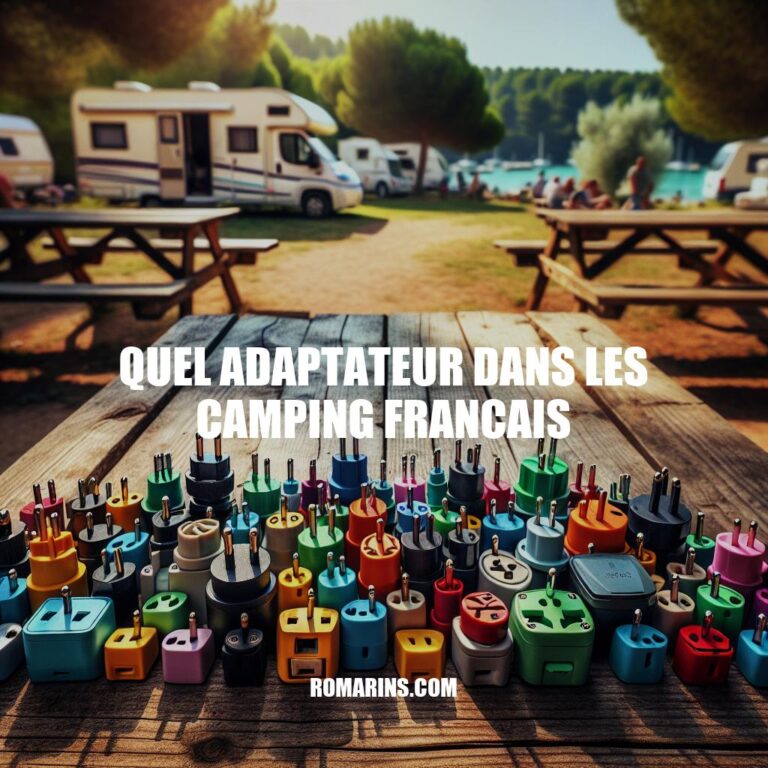 Guide des Adaptateurs Électriques pour le Camping en France