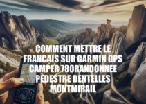 Guide pour Utiliser Garmin GPS Camper 780 en Randonnée dans les Dentelles Montmirail