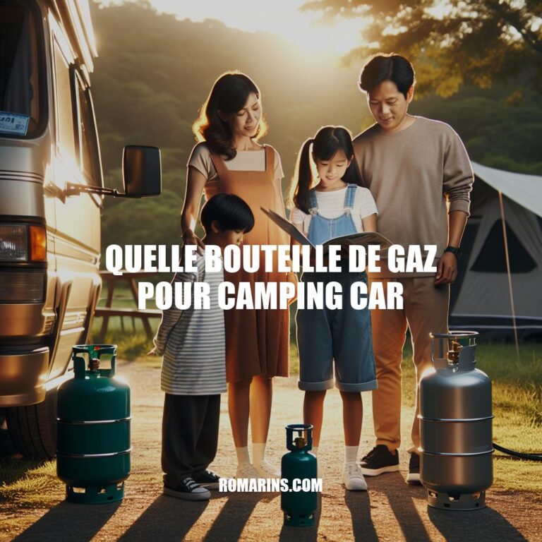 Guide pratique pour choisir la bonne bouteille de gaz pour votre camping-car