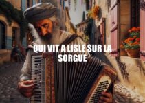 La Beauté de L’Isle-sur-la-Sorgue: Une Symphonie du Quotidien