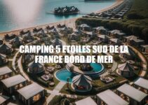 Le Camping 5 Étoiles: Luxe au Bord de la Mer en France