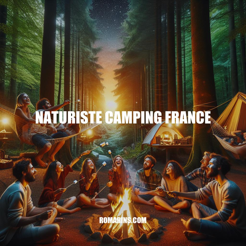 Le Guide Complet du Camping Naturiste en France