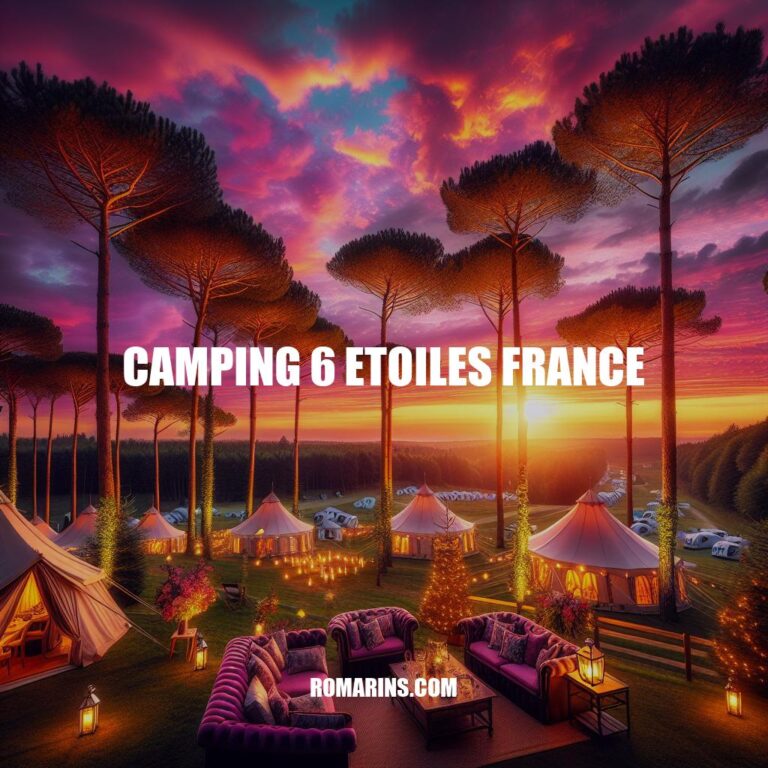 Le Luxe du Camping 6 étoiles en France