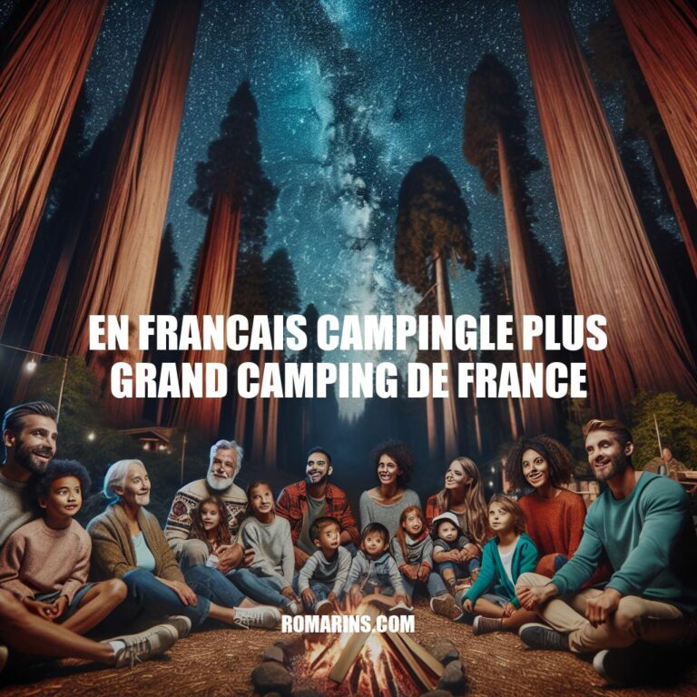 Le Plus Grand Camping de France: Le Paradis du Campeur