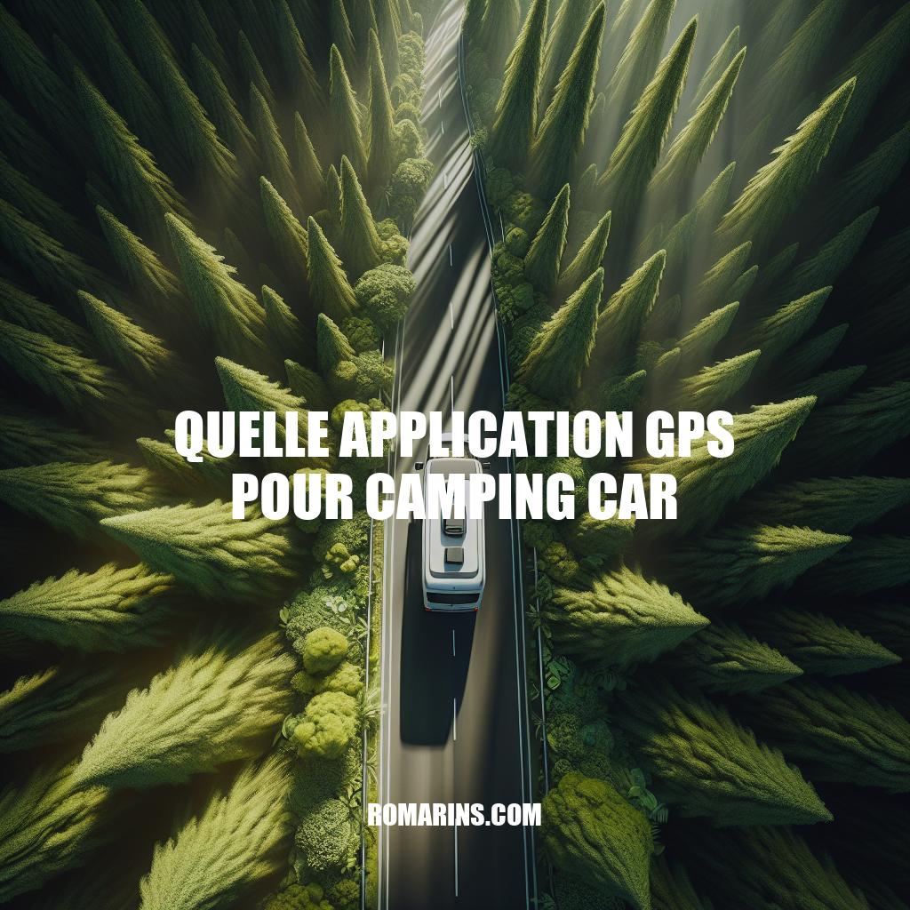 Les Meilleures Applications GPS pour Camping-car