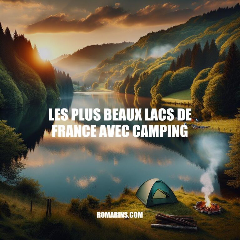 Les plus beaux lacs de France : camping et nature à l'état pur