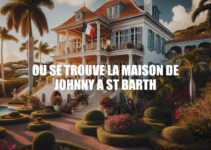 Maison de Johnny à Saint-Barth : L’héritage d’une légende