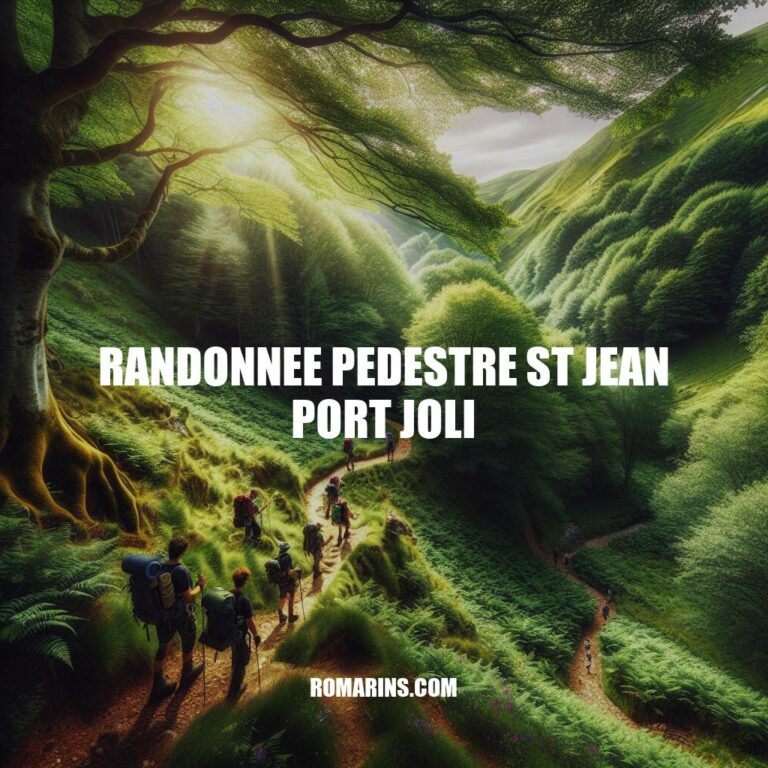 Randonnée Pédestre St Jean Port Joli: Un Paradis pour les Amateurs de la Randonnée