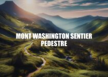 Randonnée sur le Mont Washington : Découvrez le Sentier Pédestre Incontournable