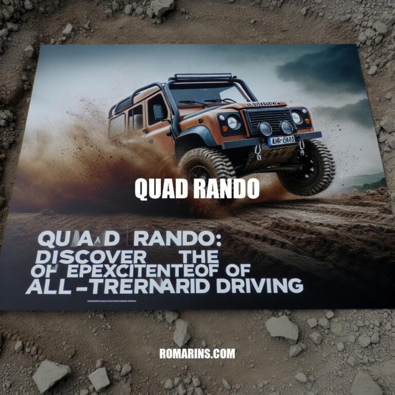 Quad Rando: Découvrez l'Excitation de la Conduite Tout-Terrain!