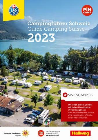 Le guide du camping en Suisse pour 2023, avec de nombreuses photos et la classification officielle en quatre catégories.