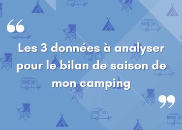 Trois tentes et deux caravanes sur fond bleu avec une citation : Les 3 données à analyser pour le bilan de saison de mon camping.