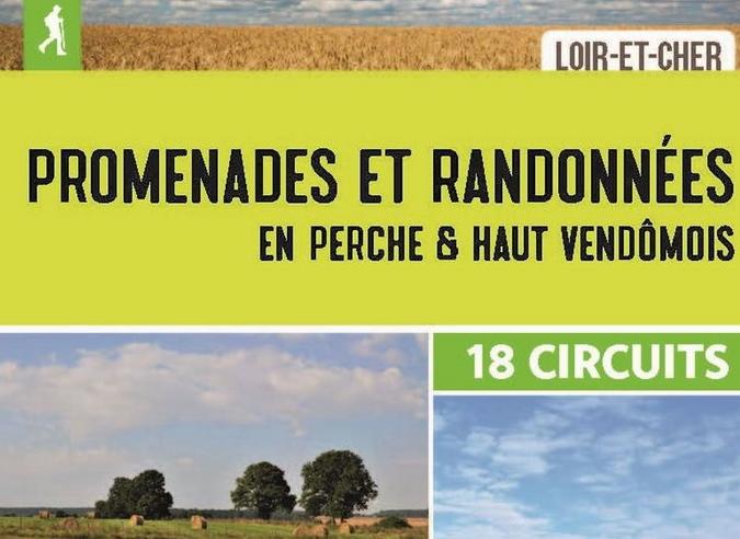 Une image du livre Promenades et Randonnées en Perche & Haut Vendômois, qui est un guide de randonnée dans la région du Loir-et-Cher.